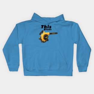 This Blows Kids Hoodie